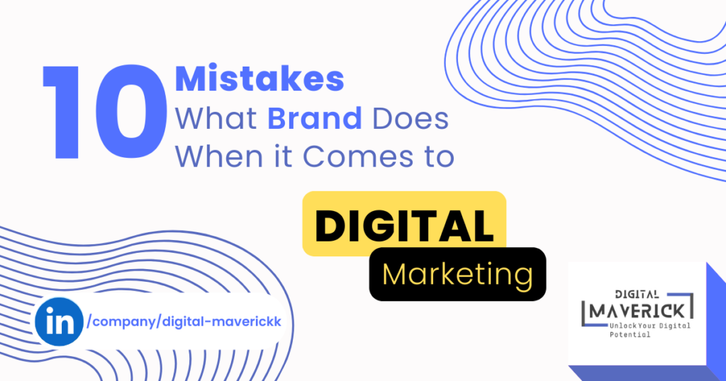 10 Big Mistakes What Brand Does