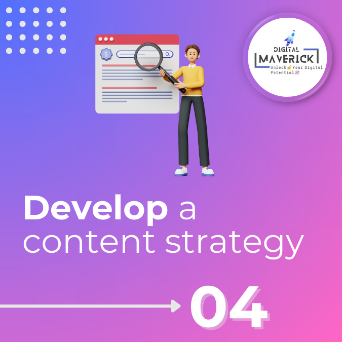 04. Develop a content strategy
